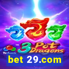 bet 29.com